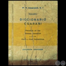 DICCIONARIO GUARANI - CUARTA EDICIÓN - Autor:  ANTONIO GUASCH, S.J. - Año 1977